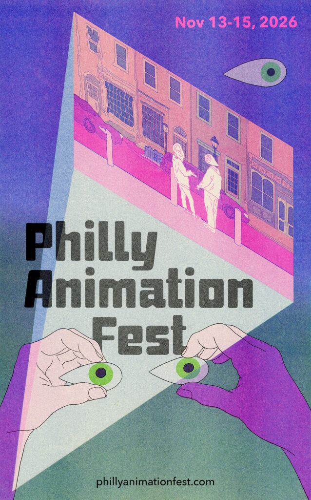 Philly Animation Fest 2026 poster
